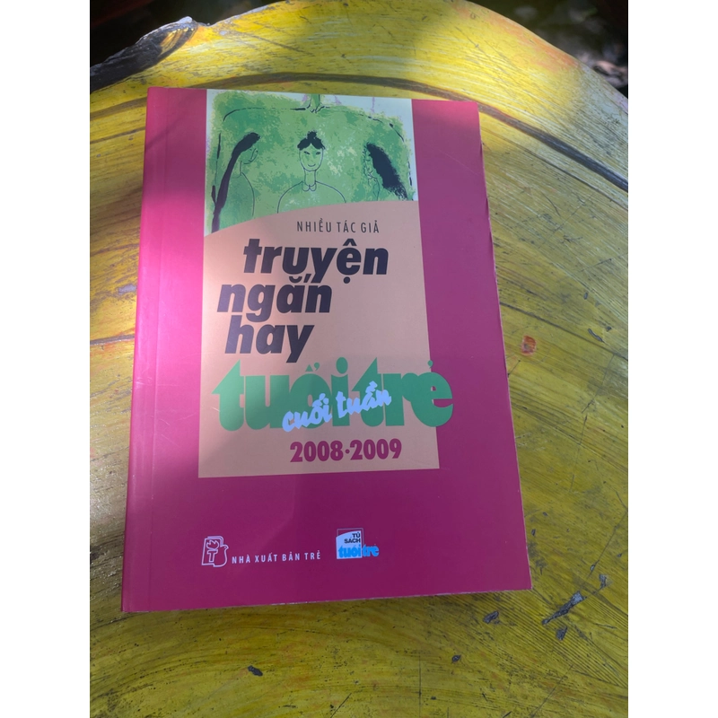 TRUYỆN NGÂN HAY TUỔI TRẺ CUỐI TUẦN 2008-2009 476964