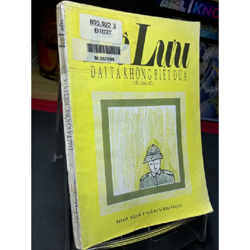 [Sách Cũ SCGR] Đại tá không biết đùa 1998 mới 60% ố vàng Lê Lựu HPB0906 SÁCH VĂN HỌC 683857