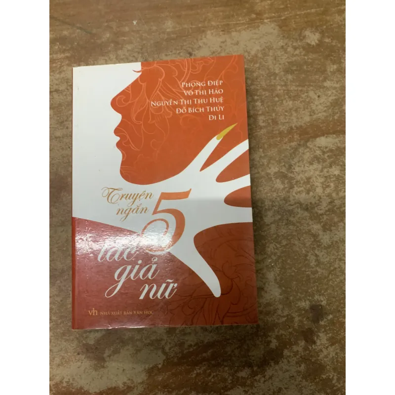 TRUYỆN NGẮN 5 TÁC GIẢ NỮ 745541