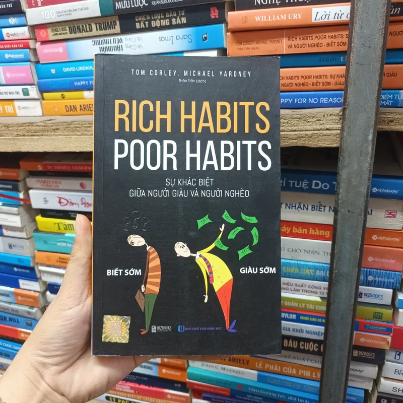Sự Khác Biệt Giữa Người Giàu Và Người Nghèo- Tom Corley, Michael Yardney 699593