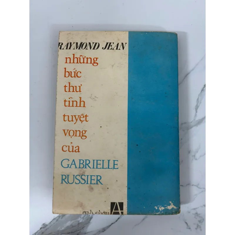 Những bức thư tình tuyệt vọng của Gabrielle Russier - Raymond Jean 781180