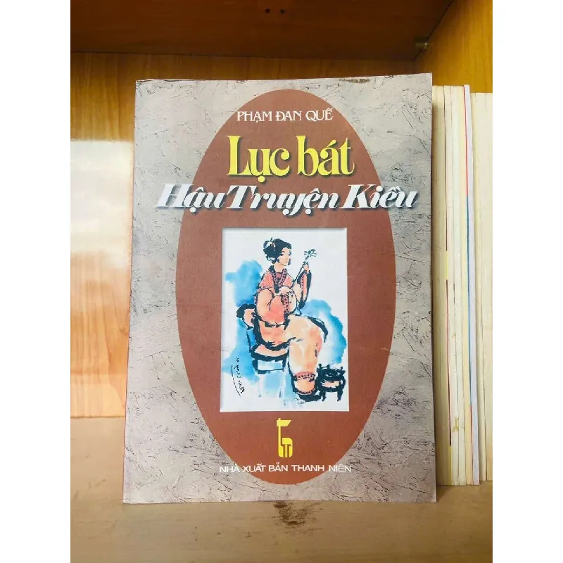 [Sách Cũ SCGR] Lục bát Hậu Truyện Kiều - Phạm Đan Quế VĂN HỌC VAVO0810 681082