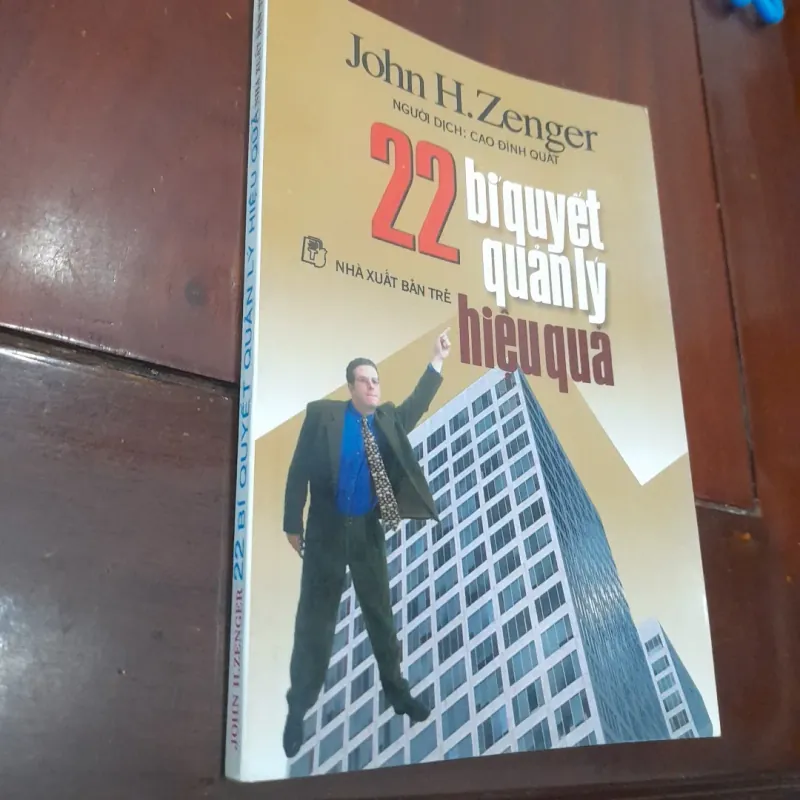 Johb H. Zenger - 22 BÍ QUYẾT QUẢN LÝ HIỆU QUẢ 1003683