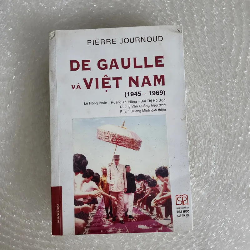 De Gaulle và Việt nam (1945-1969) | chữ ký tác giả Pierre Journoud 688374