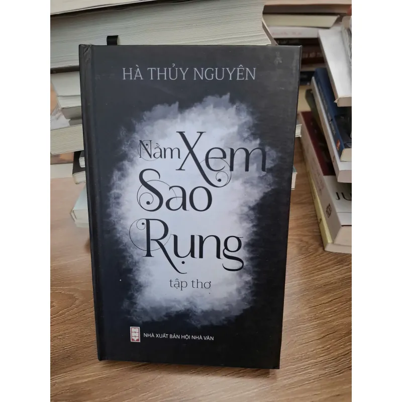 Năm Xem Sao Rụng (tập thơ) - Hà Thủy Nguyên - Thơ 693713