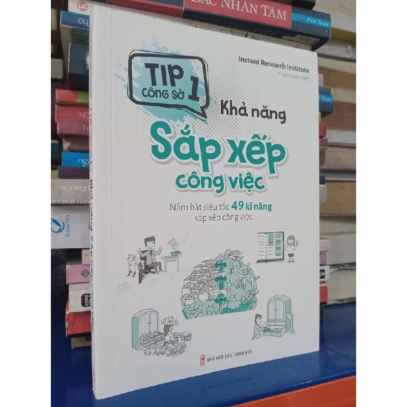 Tip công sở 1: Khả năng sắp xếp công việc - Instant Research Institute 454742