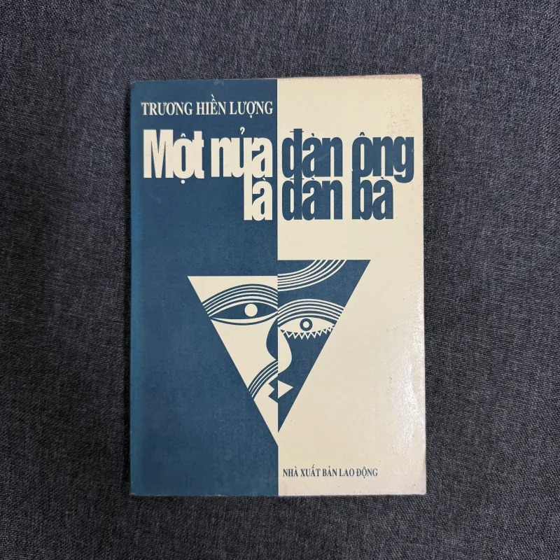 Một nửa đàn ông là đàn bà - Trương Hiền Lượng 754194