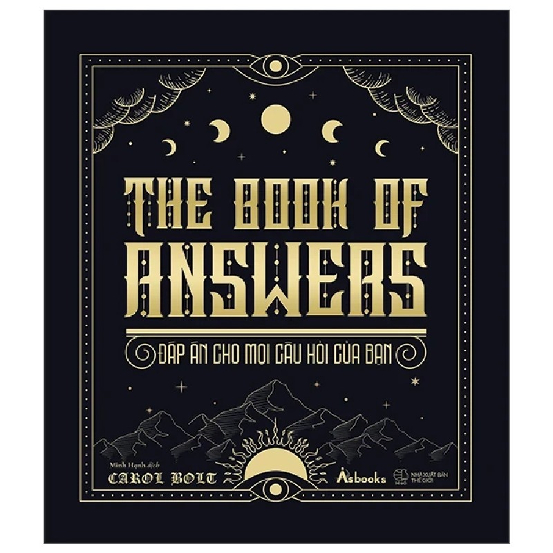 The Book Of Answers - Đáp Án Cho Mọi Câu Hỏi Của Bạn (Bìa Cứng) - Carol Bolt 190995