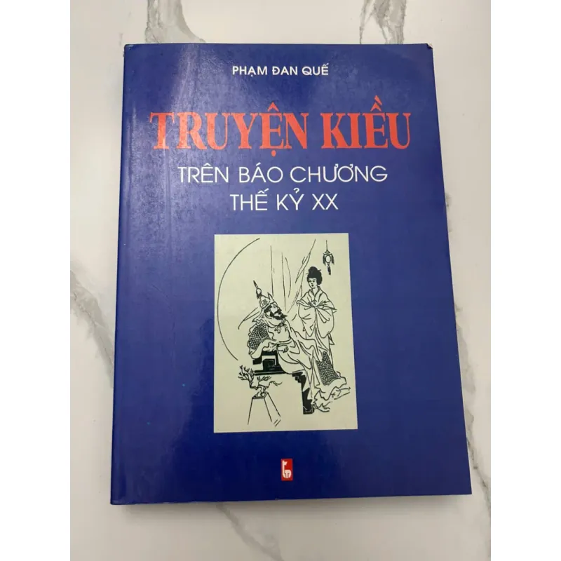 TRUYỆN KIỀU TRÊN BÁO CHƯƠNG THẾ KỶ XX - Phạm Đan Quế 654878