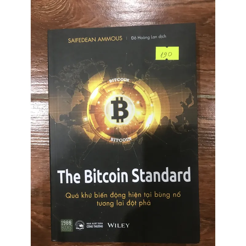 The bitcoin standard Quá khứ biến động hiện tại bùng nổ tương lai đột phá (k3) 606715