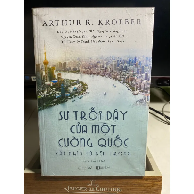 Sự Trỗi Dậy Của Một Cường Quốc: Cài Nhìn Từ Bên Trong-Tác giả Arthur R Kroeber -NXB Hồng Đức Năm XB 2019- sách lưu kho còn mới STB1490 Blogmeo 27525 584887