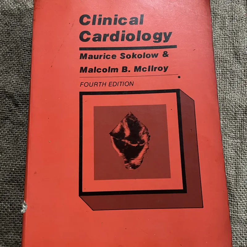 Tim mạch lâm sàng - Clinical Cardiology, authored by Maurice Sokolow , Malcolm B. McIlroy  791875