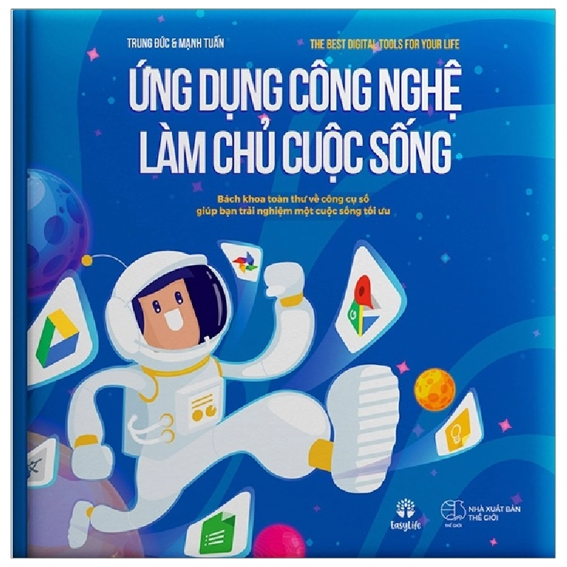 Ứng Dụng Công Nghệ Làm Chủ Cuộc Sống - Trung Đức, Mạnh Tuấn ASB.PO Oreka Blogmeo 230225 394766