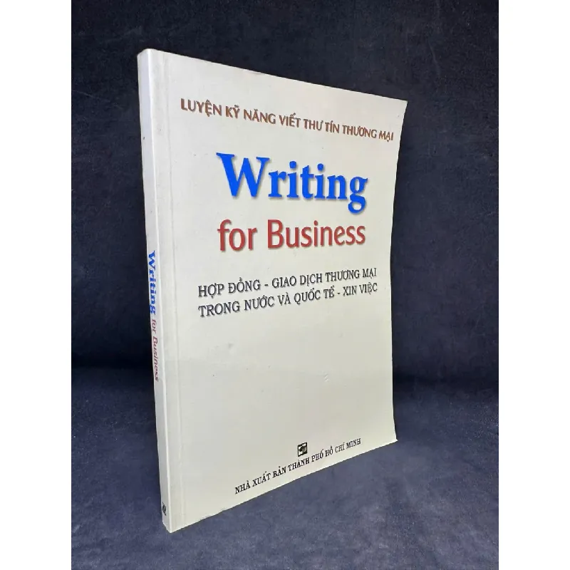 [Phiên Chợ Sách Cũ] Writing For Business, 2006 - H1108 SBM Blogmeo21025 583019