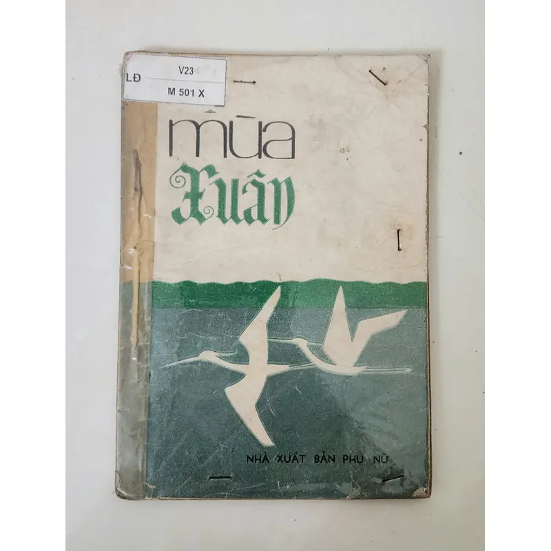 Truyện ngắn MÙA XUÂN - Nhiều tác giả (NXB Phụ nữ 1977) 707613