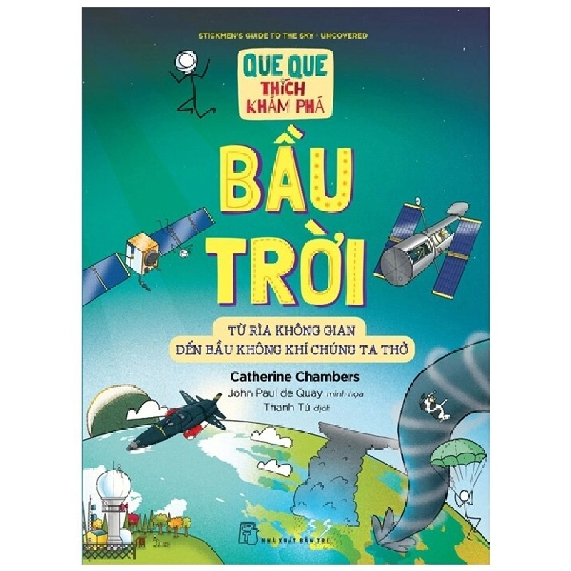 Que Que Thích Khám Phá - Bầu Trời - Từ Rìa Không Gian Đến Bầu Không Khí Chúng Ta Thở - Catherine Chambers, John Paul de Quay 295159