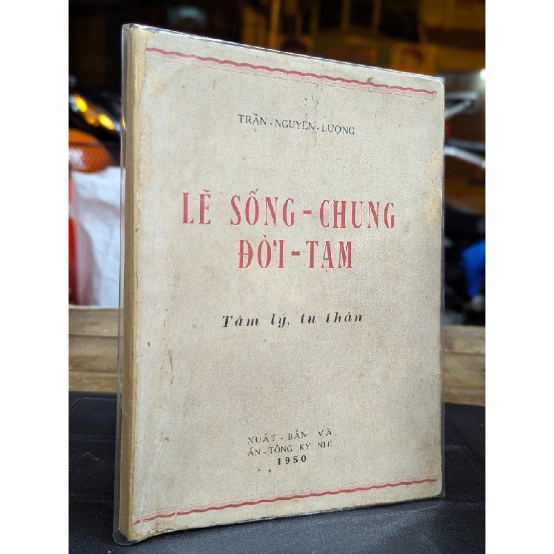 LẼ SỐNG CHUNG ĐỜI TẠM TÂM LÝ TU THÂN - TRẦN NGUYÊN LƯỢNG 198972