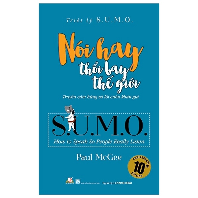 Triết Lý Sumo - Nói Hay Thổi Bay Thế Giới - Paul McGee 287772