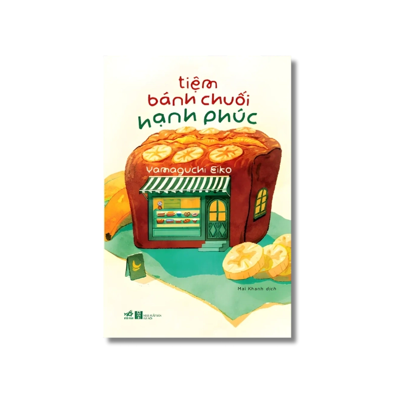 Tiệm bánh chuối hạnh phúc - Yamaguchi Eiko 724388