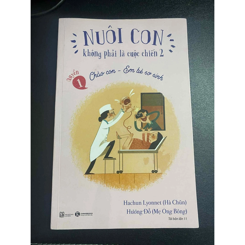 Nuôi con không phải là cuộc chiến (tập 2) - Chăm em bé sơ sinh 529357