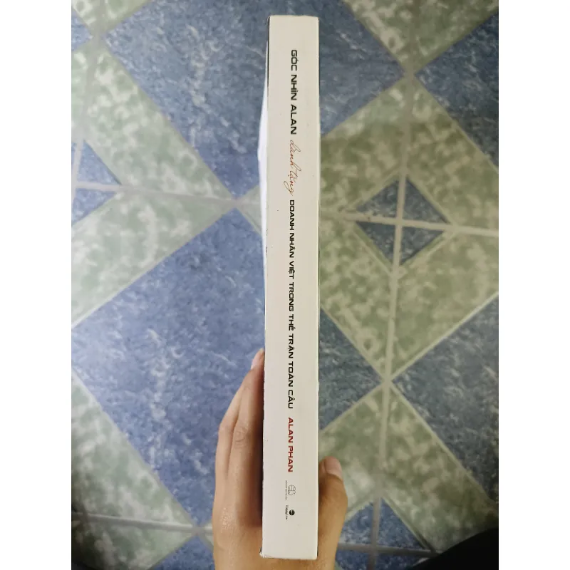 góc nhìn Alan - dành tặng doanh nhân Việt trong thế trận toàn cầu - Alan Phan 726721