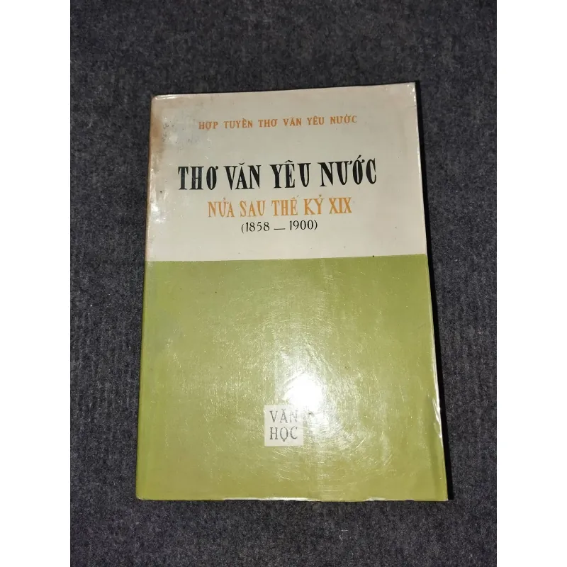 THƠ VĂN YÊU NƯỚC NỬA SAU THẾ KỶ XIX (1858 - 1900) 957866