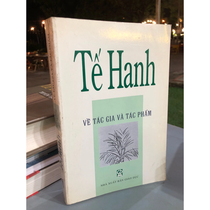 TẾ HANH VỀ TÁC GIA VÀ TÁC PHẨM  455096