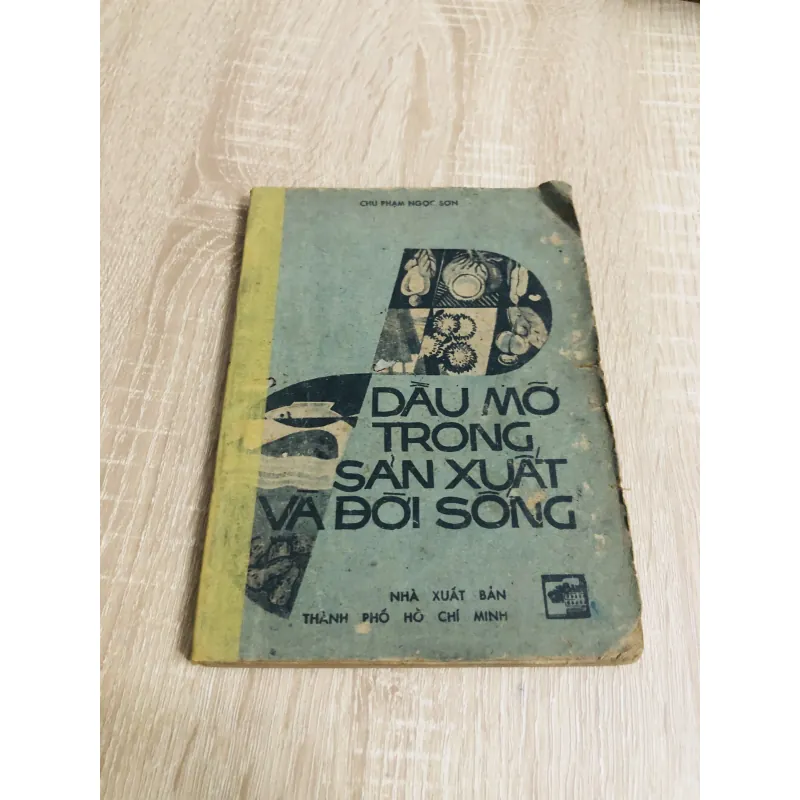 DẦU MỠ TRONG SẢN XUẤT VÀ ĐỜI SỐNG 956871