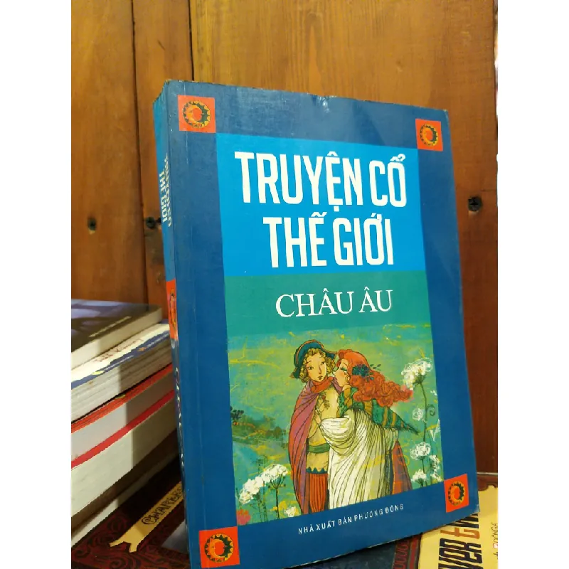 Truyện cổ thế giới - Châu Âu 718467
