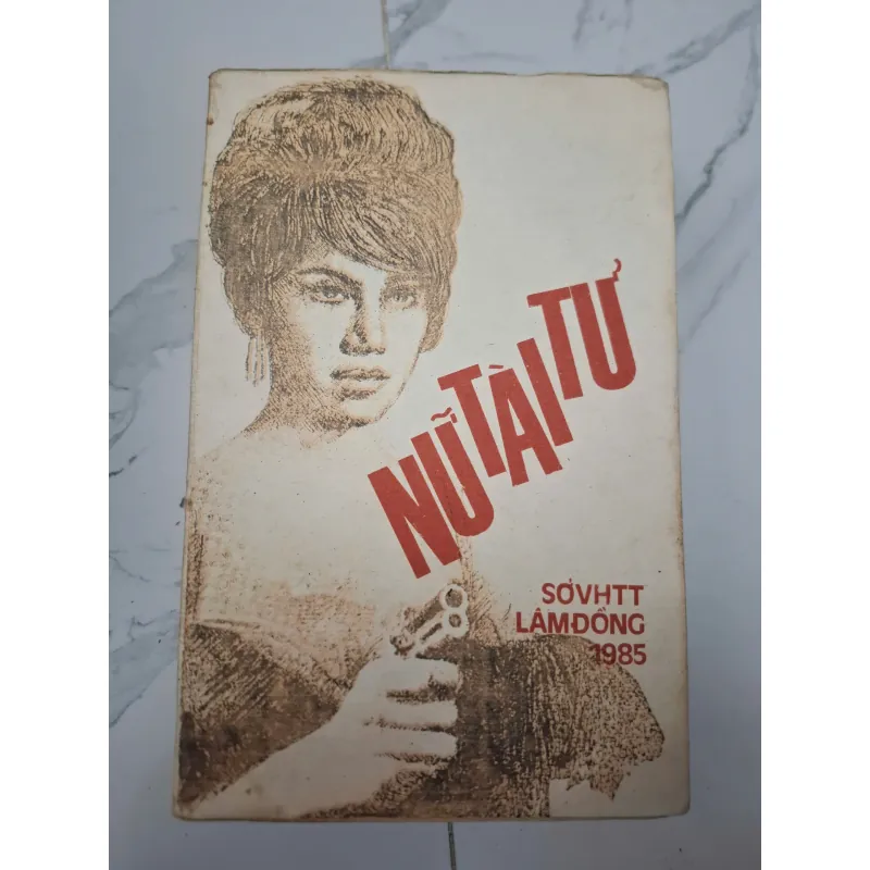 Nữ tài tử – truyện tình báo phản gián Liên Xô -  Sở Văn Hóa Thông Tin Lâm Đồng (1985) 603996