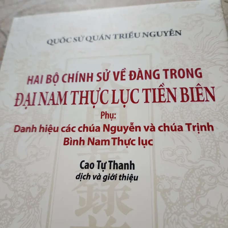 Hai bộ chính sử về đàng trong đại nam thực lục tiền biên | cao tự thanh dịch 760168