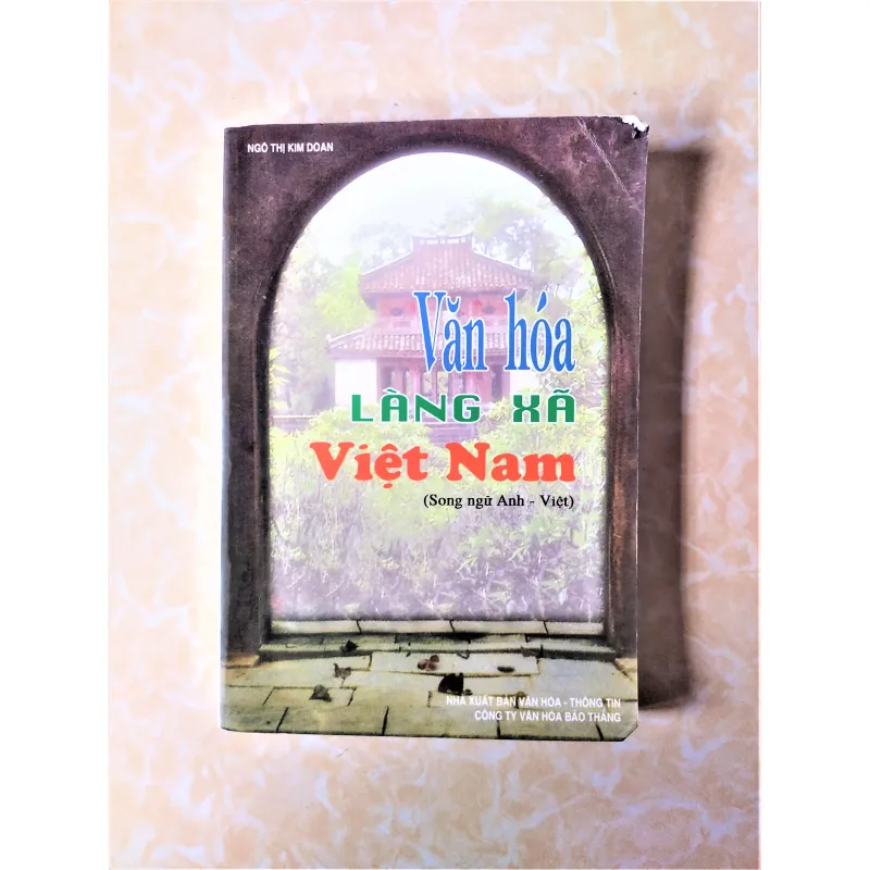 Sách: Văn hoá làng xã Việt Nam - Tác giả: Ngô Thị Kim Doan 714072