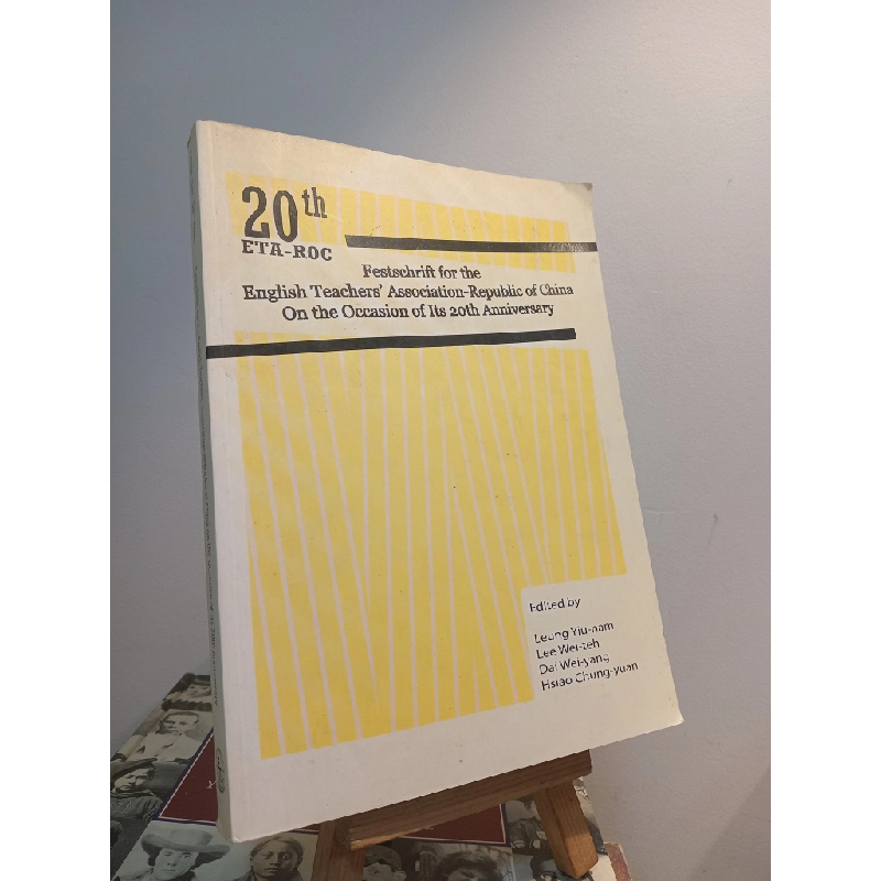 Festschrift for the English Teachers' Association-Republic of China On the Occasion of Its 20th Anniversary 452920