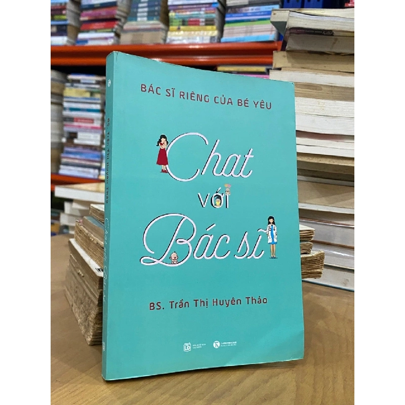 Chat với bác sĩ - Bs. Trần Thị Huyền Thảo 125130