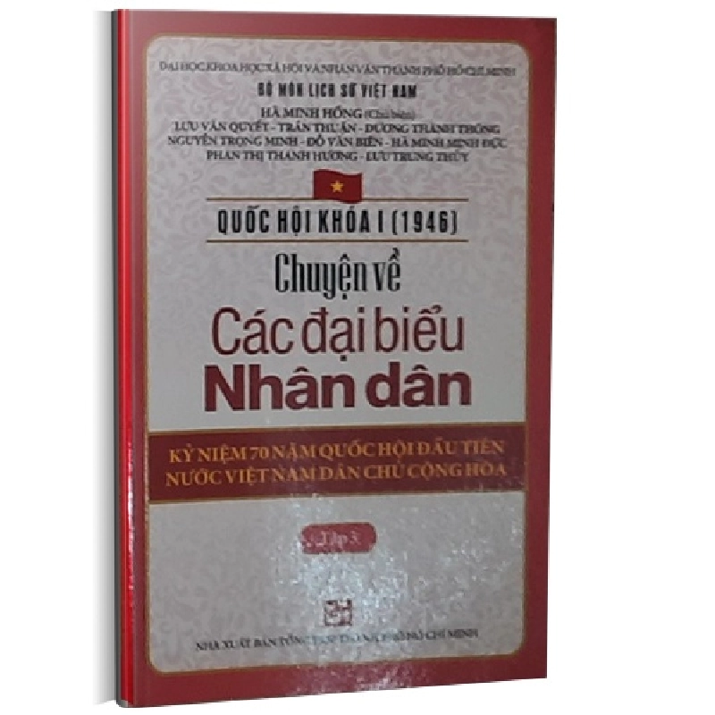Quốc hội khóa 1 - Chuyện về các đại biểu nhân dân T3 mới 100% Hà Minh Hồng - Lưu Văn Quyết 2016 HCM.PO 343327