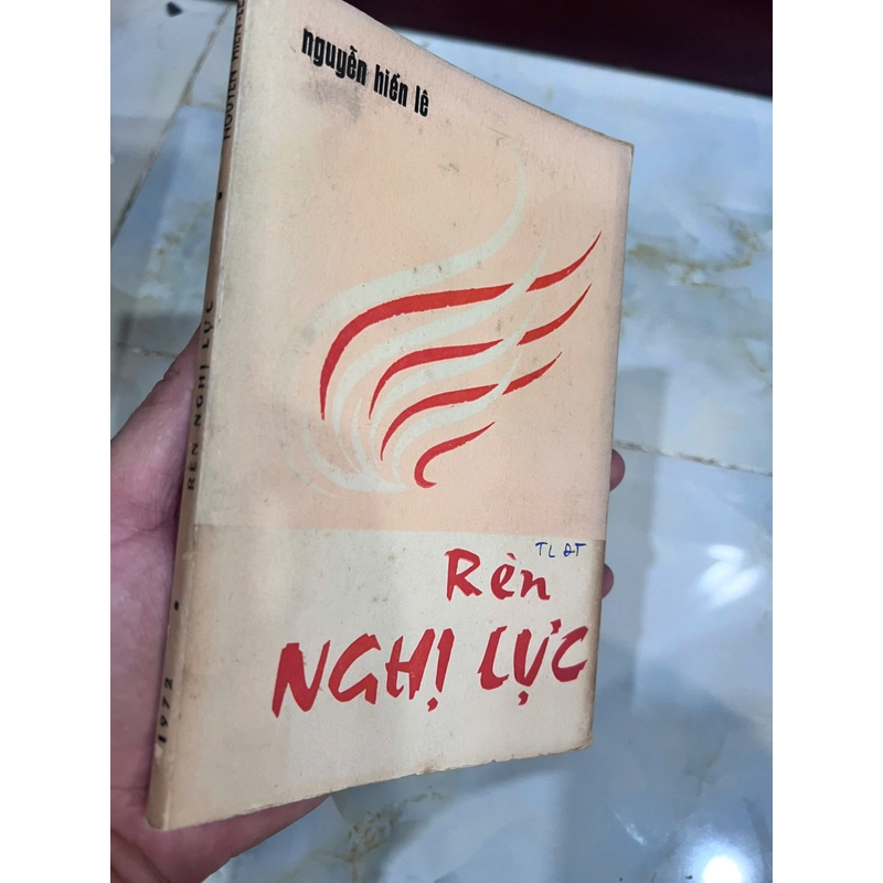 RÈN NGHỊ LỰC ( CÓ THỦ BÚT TÁC GIẢ) - NGUYỄN HIẾN LÊ 537334