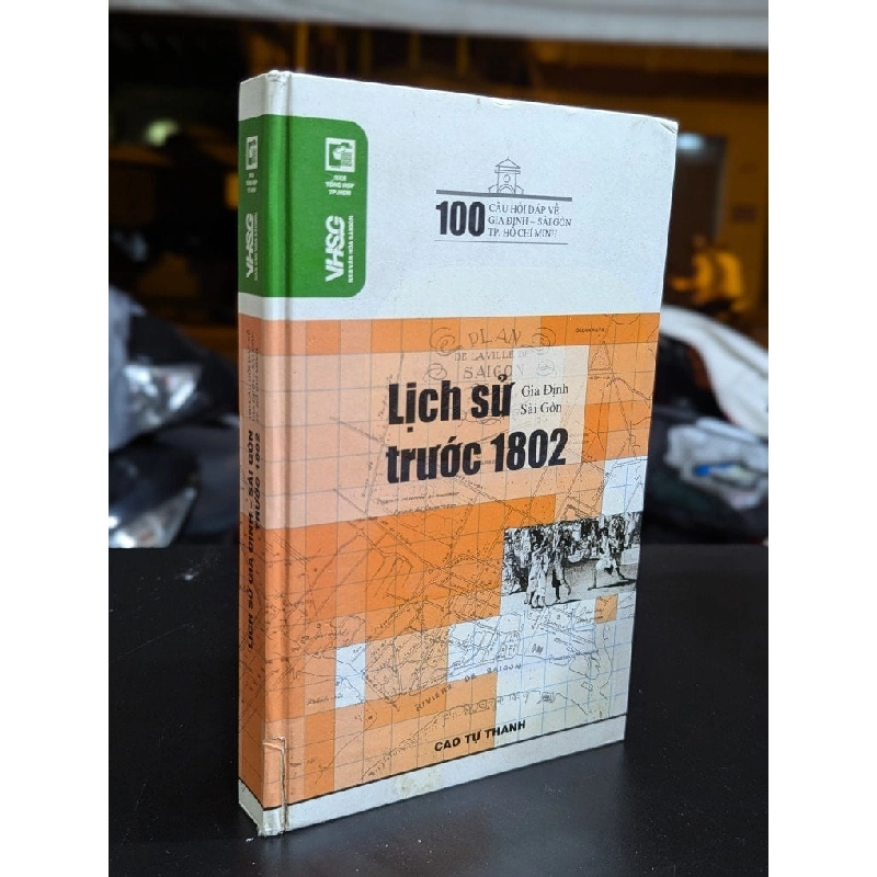 Lịch sử Gia Định Sài Gòn trước 1802 - Cao Tự Thanh 326289