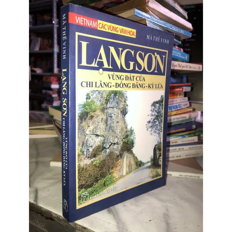 Lạng Sơn – Vùng đất của Chi Lăng - Đồng Đăng - Kỳ Lừa 702681