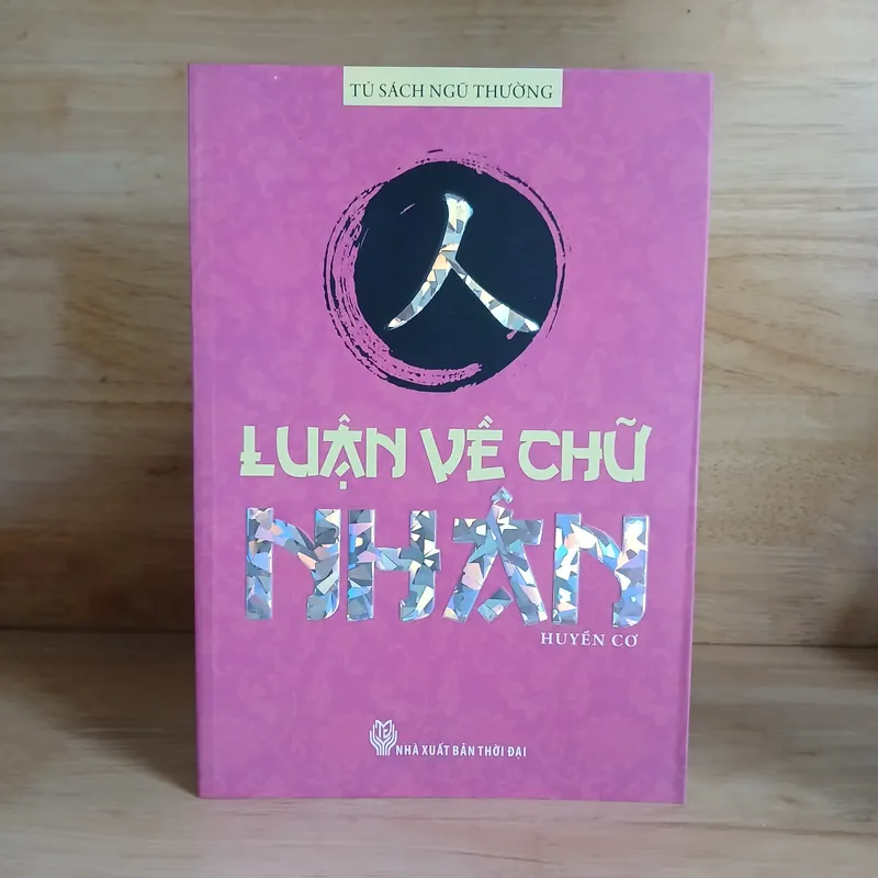 Luận Về Chữ Nhân - Huyền Cơ 338681