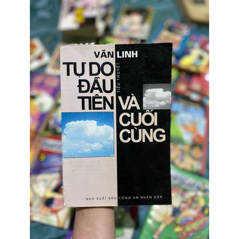 Tự do đầu tiên và cuối cùng- Văn Linh 385158