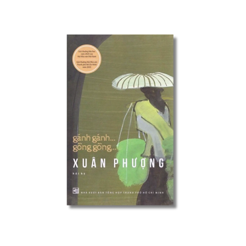 Gánh Gánh Gồng Gồng - Nguyễn Thị Xuân Phượng 998700