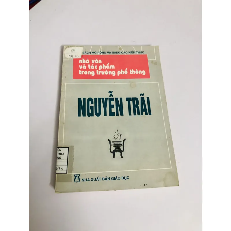 📘 NHÀ VĂN VÀ TÁC PHẨM TRONG TRƯỜNG PHỔ THÔNG – NGUYỄN TRÃI 603434