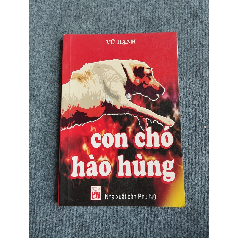 CON CHÓ HÀO HÙNG - VŨ HẠNH 548199