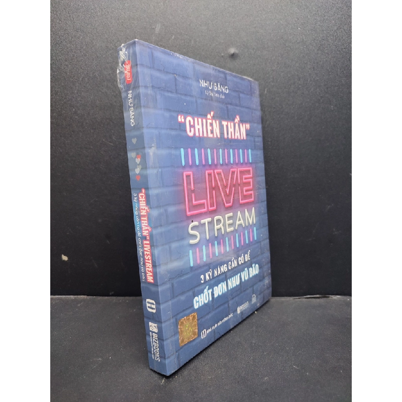 Chiến Thần LiveStream 3 Kỹ Năng Cần Có Để Chốt Đơn Như Vũ Bão mới 100% HCM1906 Như Băng SÁCH KỸ NĂNG 200422