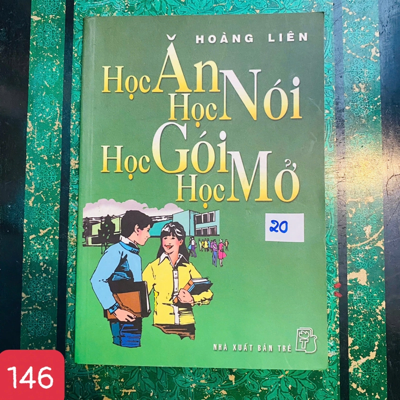 Học Ăn Học Nói Học Gói Học Mở - HOÀNG LIÊN - SỐ 146 383066