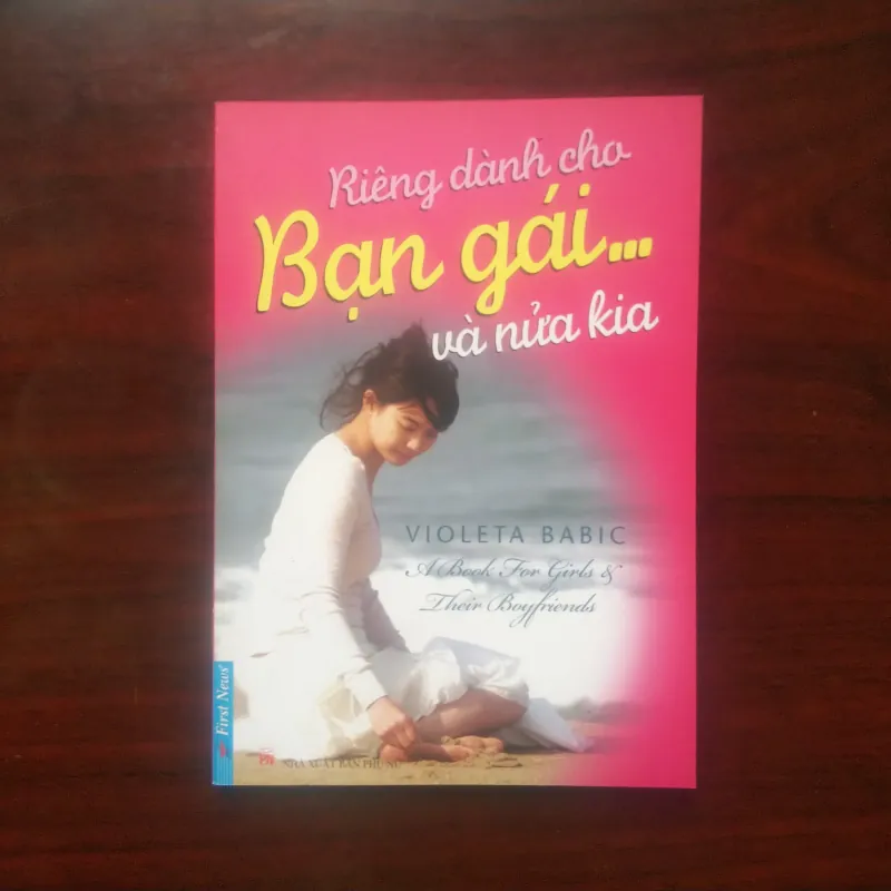 [Sách Nuôi Dạy Con] Riêng Dành Cho Bạn Gái... Và Nửa Kia (Violeta Babic) 976461