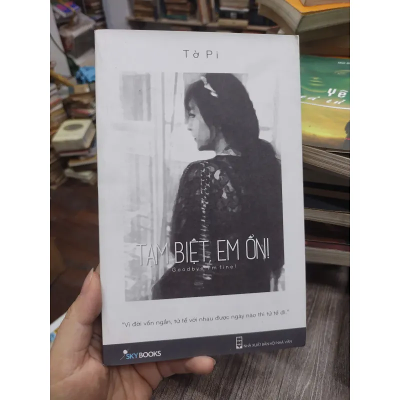 Sách: Tạm biệt em ổn (B1) Tác giả: Tờ Pi 696704