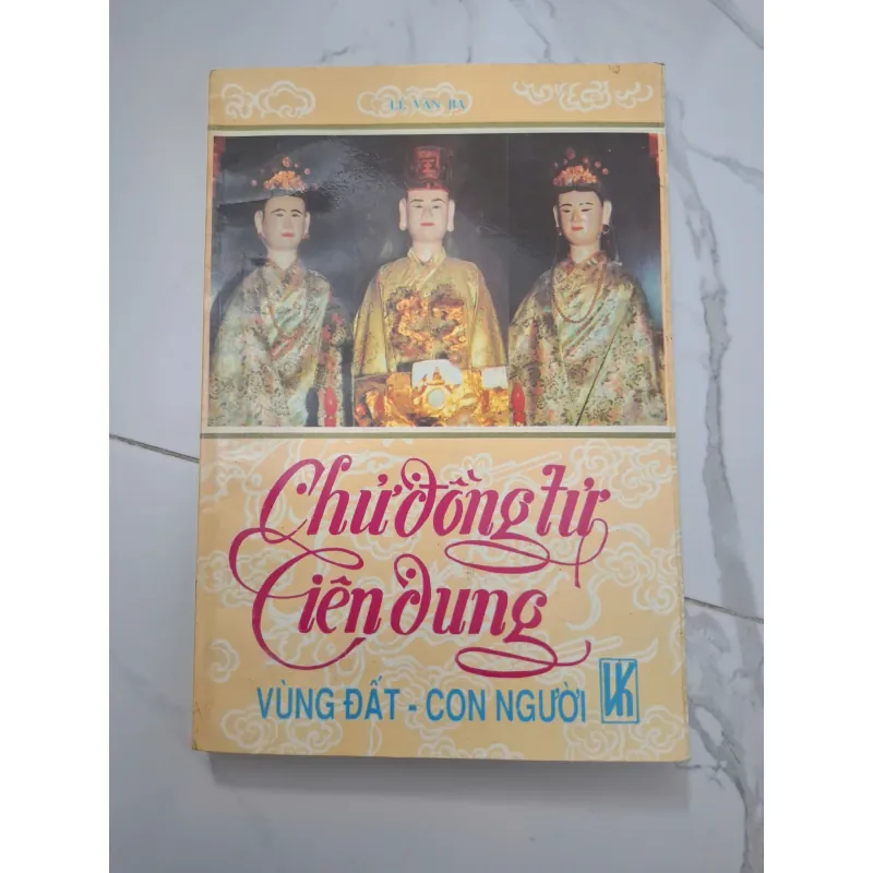 Chử Đồng Tử - Tiên Dung - Lê Văn Ba - Nghiên cứu văn hóa/Lịch sử 1006644