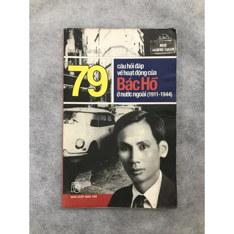 79 Câu hỏi đáp về Hoạt Động của BÁC HỒ ở Nước Ngoài 759199