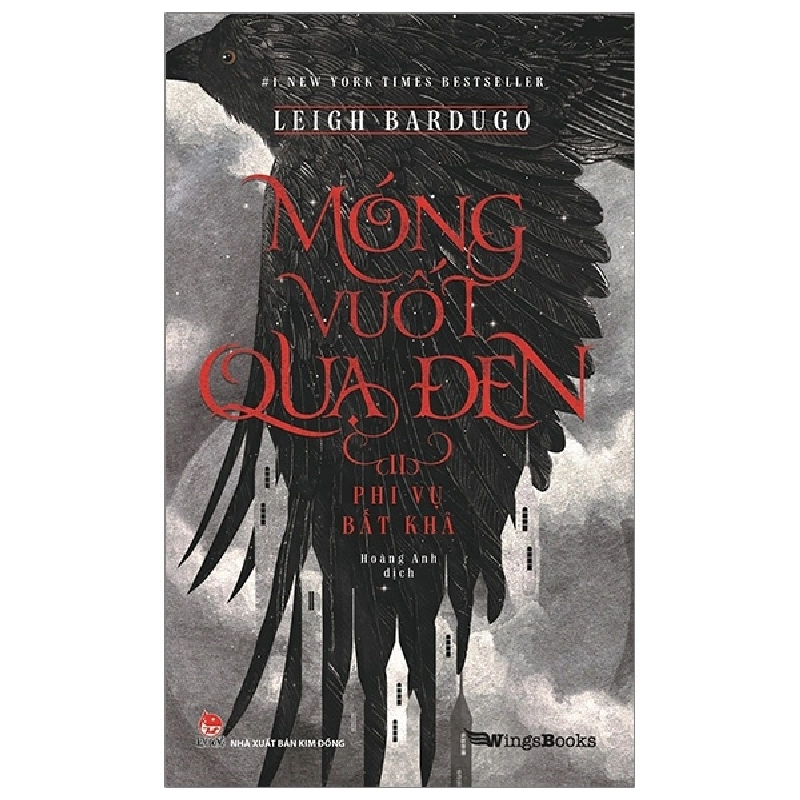 Móng Vuốt Quạ Đen - Tập 2: Phi Vụ Bất Khả  (2024) - Leigh Bardugo (Mới 100%) Tiểu thuyết, NXB Kim Đồng - SÁCH ĐẠI HỌC 482543